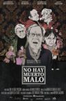 No hay muerto malo Movie Streaming Online