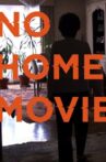 No Home Movie Movie Streaming Online