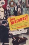 No matarás Movie Streaming Online