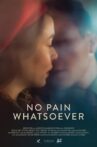 No Pain Whatsoever Movie Streaming Online