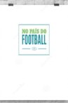 No País do Football Movie Streaming Online