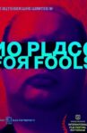 No Place for Fools Movie Streaming Online