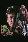 No Place To Hide Movie Streaming Online