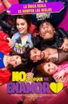 No, Porque Me Enamoro Movie Streaming Online