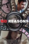 No Reasons Movie Streaming Online