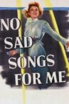 No Sad Songs for Me Movie Streaming Online