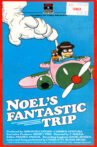 Noel's Fantastic Trip Movie Streaming Online