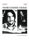Noir comme neige Movie Streaming Online