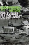 Nordmennenes Egen Historie - Opplevelser fra sørlandet Movie Streaming Online