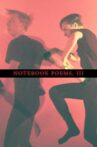 Notebook Poems, Vol. 3 Movie Streaming Online