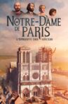 Notre-Dame de Paris, l'épreuve des siècles Movie Streaming Online