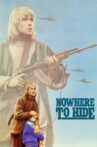 Nowhere to Hide Movie Streaming Online