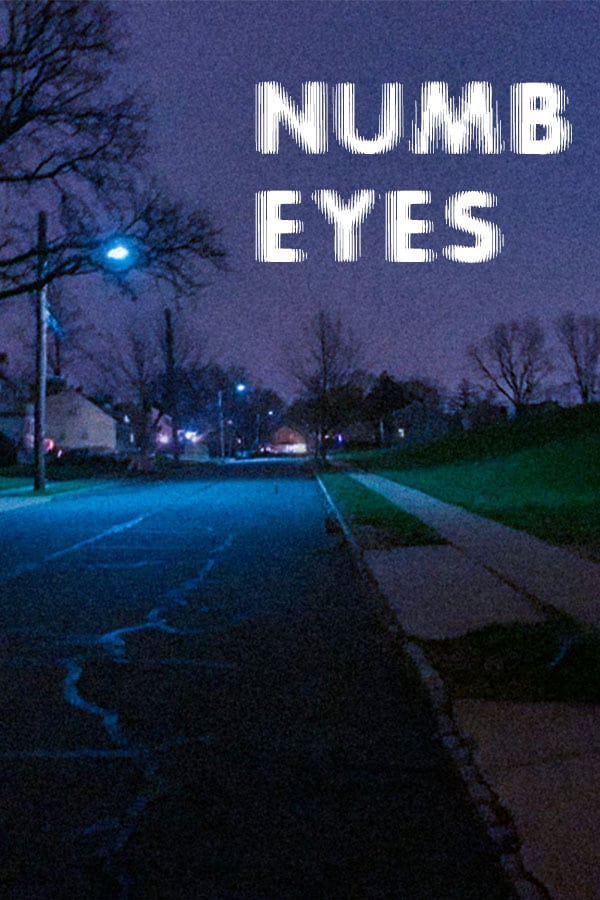 Numb Eyes Movie Streaming Online Watch