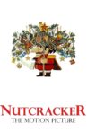 Nutcracker: The Motion Picture Movie Streaming Online