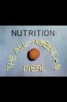 Nutrition: The All-American Meal Movie Streaming Online