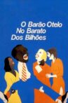 O Barão Otelo no Barato dos Bilhões Movie Streaming Online
