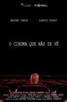 O Cinema Que Não Se Vê Movie Streaming Online