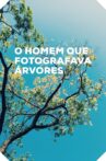 O Homem que Fotografava Árvores Movie Streaming Online