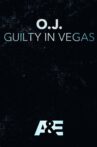 O.J.: Guilty in Vegas Movie Streaming Online