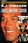 O.J. Simpson: Juice on the Loose Movie Streaming Online