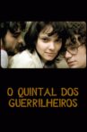 O Quintal dos Guerrilheiros Movie Streaming Online