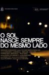 O Sol Nasce Sempre do Mesmo Lado Movie Streaming Online