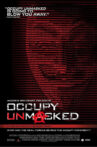 Occupy Unmasked Movie Streaming Online