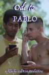 Ode To Pablo Movie Streaming Online
