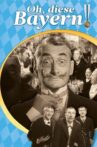 Oh, diese Bayern! Movie Streaming Online