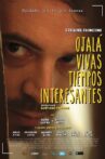 Ojalá vivas tiempos interesantes Movie Streaming Online