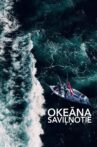 Okeāna saviļņotie Movie Streaming Online