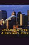 Oklahoma City: A Survivor's Story Movie Streaming Online