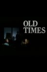 Old Times Movie Streaming Online