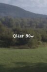 Older Now Movie Streaming Online