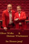 Oliver Welke & Dietmar Wischmeyer - Im Herzen jung! Movie Streaming Online