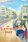 On Happiness Road Movie Streaming Online