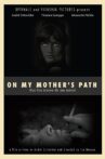 On My Mother's Path Movie Streaming Online