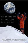 On ne marche qu'une fois sur la lune Movie Streaming Online