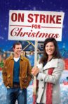 On Strike for Christmas Movie Streaming Online