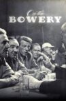 On the Bowery Movie Streaming Online