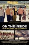On the Inside of a Military Dictatorship Movie Streaming Online