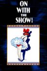 On with the Show! Movie Streaming Online