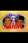 Once Upon a Giant Movie Streaming Online