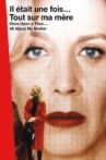 Once Upon a Time...: All About My Mother Movie Streaming Online