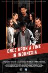 Once Upon a Time in Indonesia Movie Streaming Online