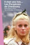 Once Upon a Time...: The Umbrellas of Cherbourg Movie Streaming Online