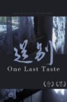 One Last Taste Movie Streaming Online