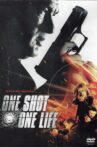 One Shot, One Life Movie Streaming Online