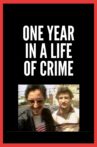 One Year in a Life of Crime Movie Streaming Online