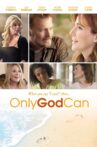 Only God Can Movie Streaming Online